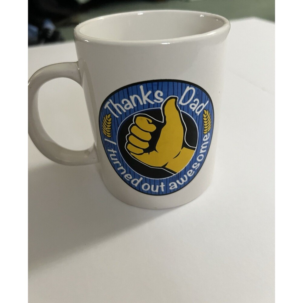 "Thanks Dad I Turned Out Awesome" Coffee Tea Mug NEW - Great Fathers Day Gift
